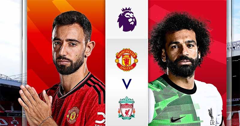 Lịch sử đối đầu Liverpool vs MU: Cuộc chiến không khoan nhượng